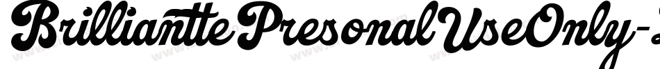 BrillianttePresonalUseOnly-ZMJJ字体转换