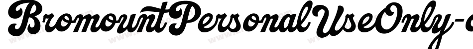 BromountPersonalUseOnly-o7qz字体转换