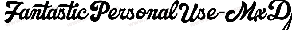 FantasticPersonalUse-MxDp字体转换 FantasticPersonalUse-MxDp字体转换
