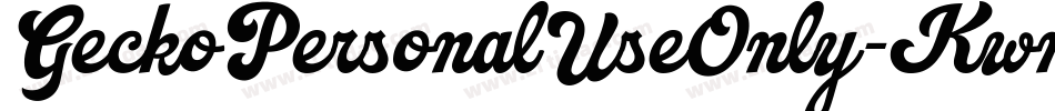GeckoPersonalUseOnly-KwnX字体转换 GeckoPersonalUseOnly-KwnX字体转换