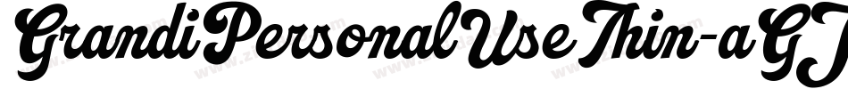GrandiPersonalUseThin-aGJE字体转换