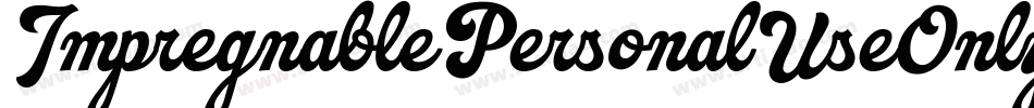 ImpregnablePersonalUseOnly-08wX字体转换