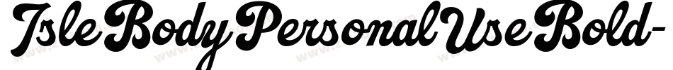 IsleBodyPersonalUseBold-P6BB字体转换