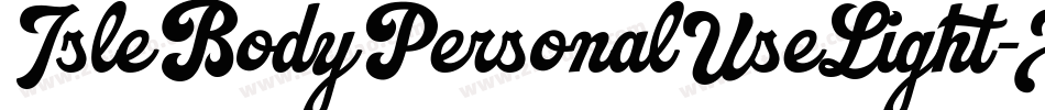 IsleBodyPersonalUseLight-X6wg字体转换 IsleBodyPersonalUseLight-X6wg字体转换