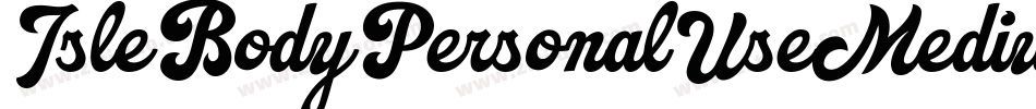 IsleBodyPersonalUseMedium-onJB字体转换 IsleBodyPersonalUseMedium-onJB字体转换