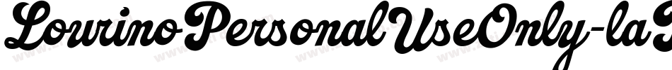 LourinoPersonalUseOnly-laBd字体转换 LourinoPersonalUseOnly-laBd字体转换