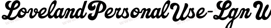 LovelandPersonalUse-LgnW字体转换 LovelandPersonalUse-LgnW字体转换