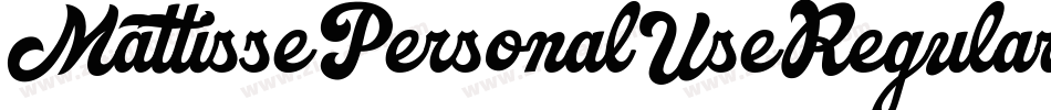 MattissePersonalUseRegular-D9VD字体转换 MattissePersonalUseRegular-D9VD字体转换