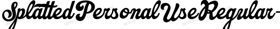 SplattedPersonalUseRegular-z8R8D字体转换