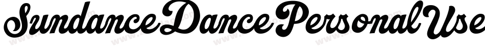 SundanceDancePersonalUseRegular-9YoZ5字体转换