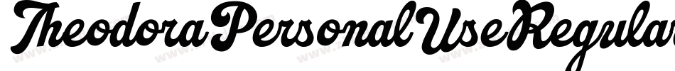 TheodoraPersonalUseRegular-09Zz字体转换 TheodoraPersonalUseRegular-09Zz字体转换