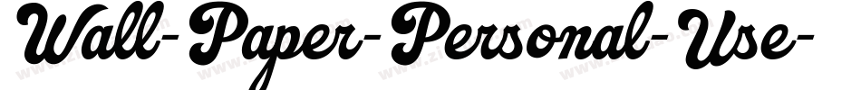 Wall-Paper-Personal-Use字体转换