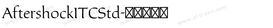 AftershockITCStd字体转换