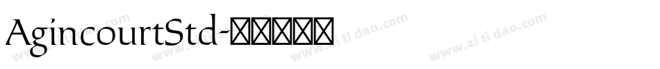 AgincourtStd字体转换