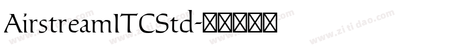 AirstreamITCStd字体转换