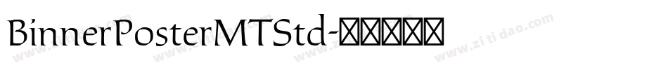 BinnerPosterMTStd字体转换