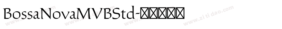 BossaNovaMVBStd字体转换