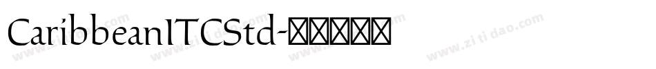 CaribbeanITCStd字体转换