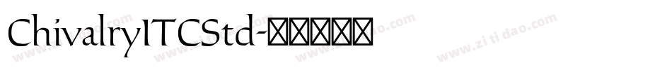 ChivalryITCStd字体转换