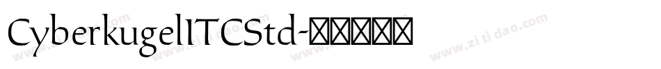 CyberkugelITCStd字体转换