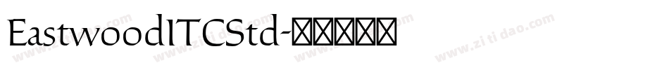 EastwoodITCStd字体转换
