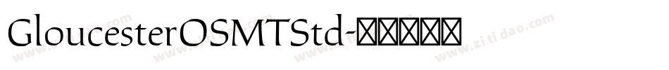 GloucesterOSMTStd字体转换