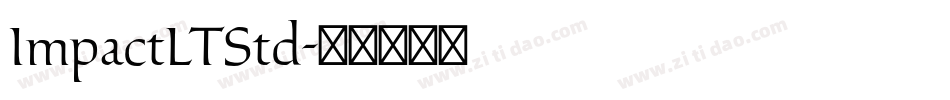 ImpactLTStd字体转换