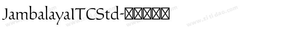 JambalayaITCStd字体转换