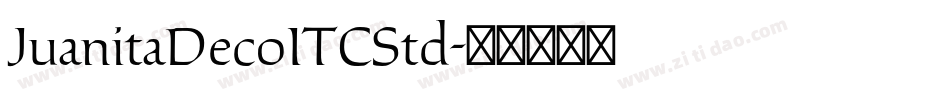 JuanitaDecoITCStd字体转换