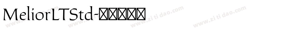 MeliorLTStd字体转换