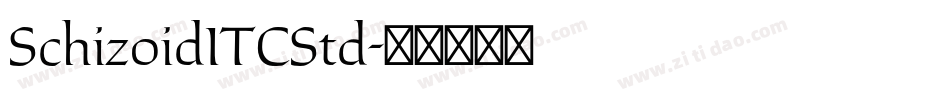 SchizoidITCStd字体转换