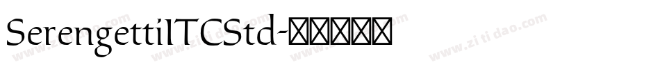 SerengettiITCStd字体转换