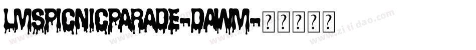 LmsPicnicParade-Dawm字体转换