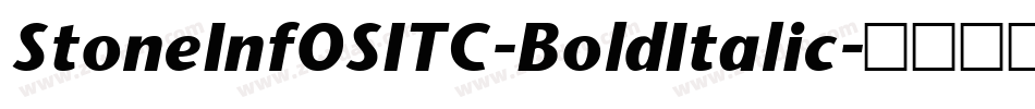 StoneInfOSITC-BoldItalic字体转换