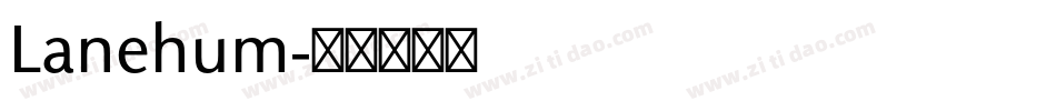 Lanehum字体转换