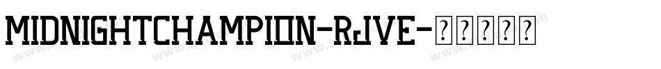 MidnightChampion-RjVE字体转换