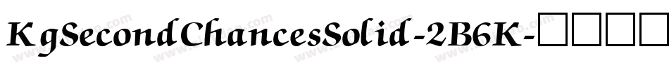 KgSecondChancesSolid-2B6K字体转换