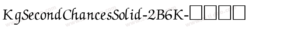 KgSecondChancesSolid-2B6K字体转换