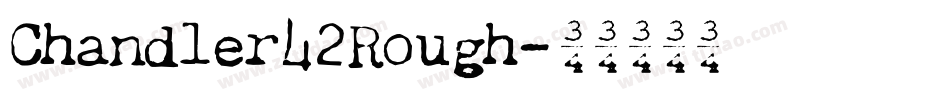 Chandler42Rough字体转换
