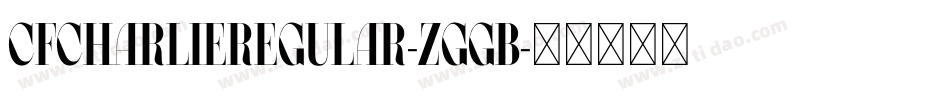 CfCharlieRegular-ZggB字体转换