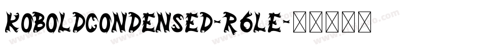 KoboldCondensed-R6le字体转换