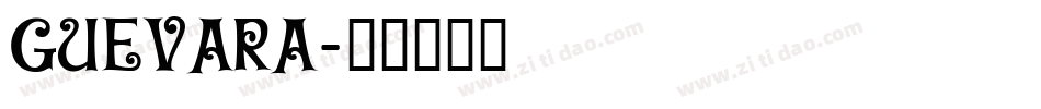 GUEVARA字体转换
