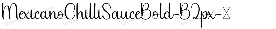 MexicanoChilliSauceBold-BZpx字体转换