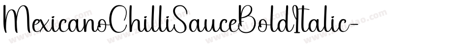 MexicanoChilliSauceBoldItalic-8Xz0字体转换