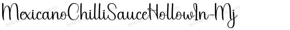 MexicanoChilliSauceHollowIn-Mj7Y字体转换