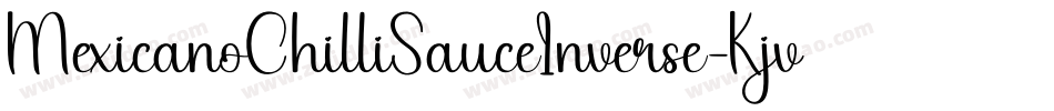 MexicanoChilliSauceInverse-Kjv7字体转换