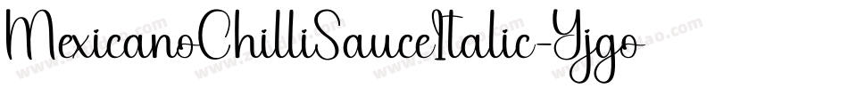 MexicanoChilliSauceItalic-Yjgo字体转换