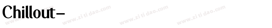Chillout字体转换