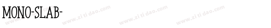 mono-slab字体转换