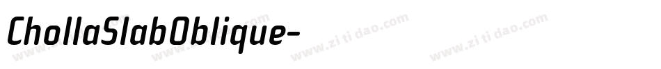 ChollaSlabOblique字体转换